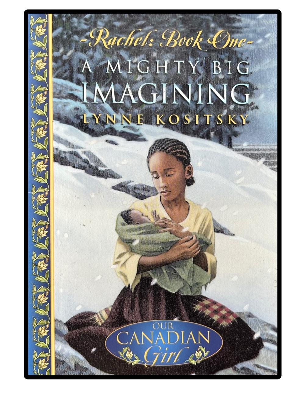 BUNDLE & SAVE🎉Our Canadian Girl Rachel A MIGHTY BIG IMAGINING Book 1